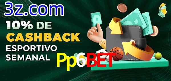 10% de bônus de cashback na Pp6Bet